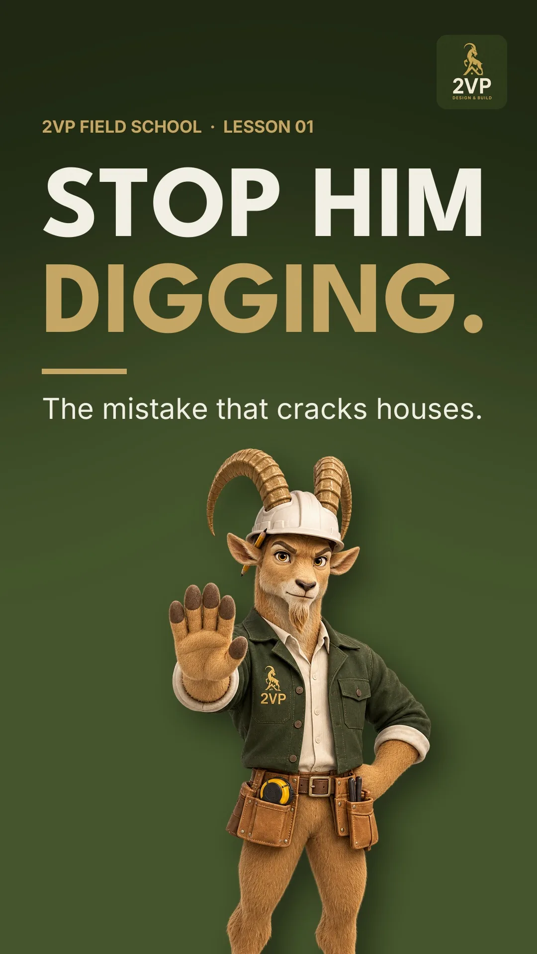 Field School Lesson 01 card: Stop him digging, the mistake that cracks houses, with a rendered Mr. V raising his hand
